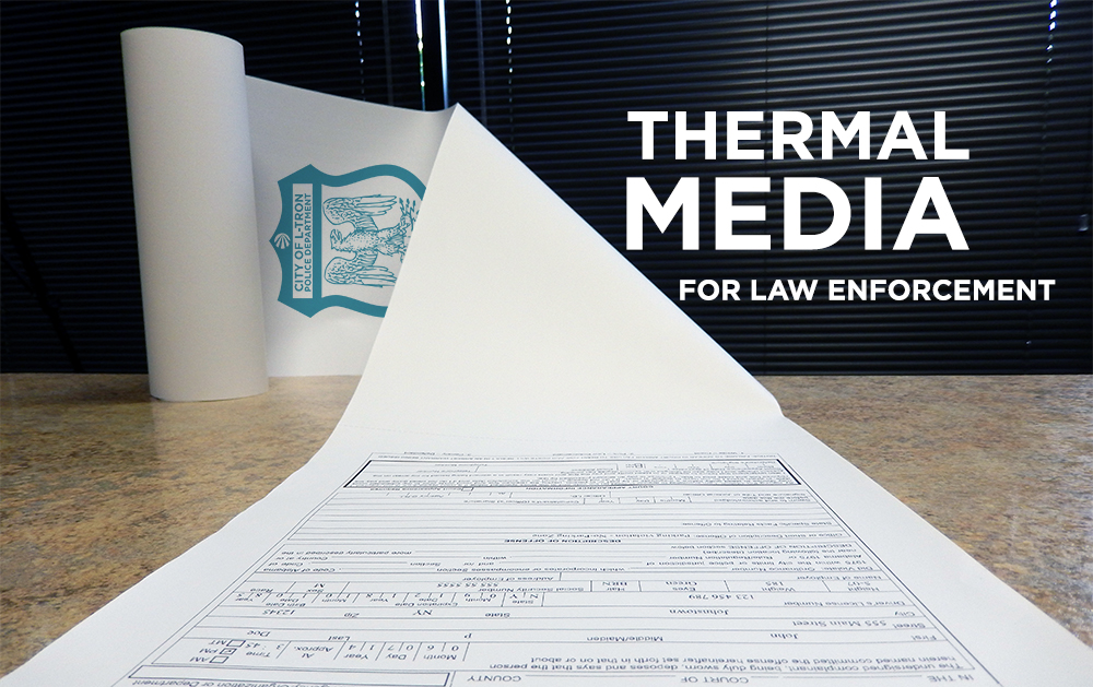 Thermal-media-for-law-enforcement